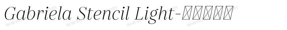Gabriela Stencil Light字体转换